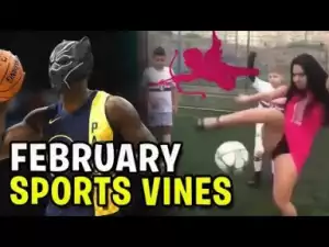 Video: NBA 18 Season - Best Sports Vines of Month February 2018 Season